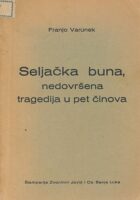 Seljačka buna : nedovršena tragedija u pet činova
