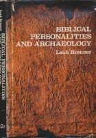 Biblical Personalities and Archaeology