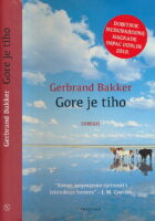 Gore je tiho