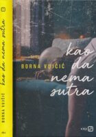 Kao da nema sutra