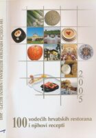 100 vodećih hrvatskih restorana i njihovi recepti 2005