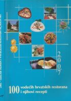 100 vodećih hrvatskih restorana i njihovi recepti 2007