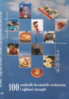 100 vodećih hrvatskih restorana i njihovi recepti 2009