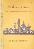 Medieval Cities : Their Origins and the Revival of Trade