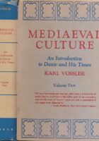 Mediaeval Culture : An Introduction to Dante and His Times, Volume Two
