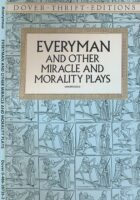 Everyman and other Miracle and Morality Plays