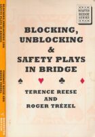Blocking, Unblocking and Safety Plays in Bridge