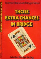 Those Extra Chances in Bridge