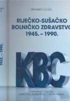 Riječko-sušačko bolničko zdravstvo 1945. - 1990.