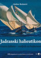 Jadranski halieutikon : Gajeta falkuša - nasljeđe za budućnost