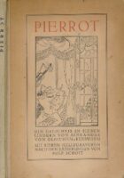 Pierrot. Ein Gleichnis in sieben Liedern. Mit 7 Abbildungen nach Radierungen von Rolf Schott.