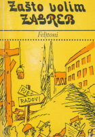 Zašto volim Zagreb