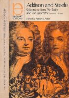 Addison and Steele: Selections from the Tatler and the Spectator