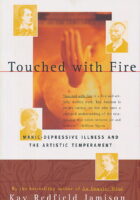 Touched with Fire: Manic-Depressive Illness and the Artistic Temperament