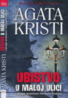 Ubistvo u maloj ulici i druge avanture Herkula Poaroa