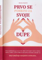 Prvo se pobrini za svoje dupe