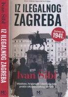 Iz ilegalnog Zagreba 1941.