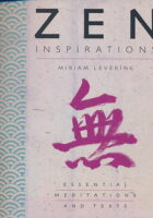 Zen Inspirations: Essential Meditations and Texts