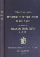Tehnički opis MOTORNOG TERETNOG BRODA od 2500 T.DWC građen za Jugoslavensku linijsku plovidbu Rijeka
