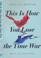 This is How You Lose the Time War