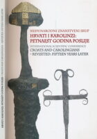 Hrvati i Karolinzi : petnaest godina poslije