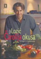 Čarolija okusa : Putopisi sladokusca