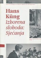 Izborena sloboda : Sjećanja