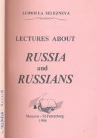 Lectures About Russia and Russians by Ludmilla Selezneva