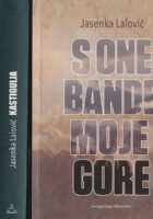 Kastigulja; S ove bande moje gore; S one bande moje gore 1-3