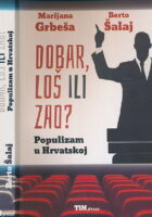 Dobar, loš ili zao? Populizam u Hrvatskoj