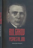 Bulgakov : pisma Staljinu