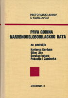 Prva godina narodnooslobodilačkog rata na području Karlovca, Korduna, Gline, Like, Gorskog kotara, Pokuplja i Žumberka