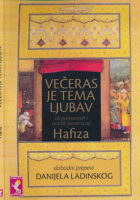Večeras je tema ljubav 60 pomamnih i nežnih pesama od Hafiza
