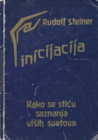 Inicijacija : kako se stiču saznanja viših svetova