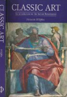 Classic Art: An Introduction to the Italian Renaissance