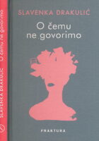 O čemu ne govorimo