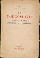 La Yougoslavie sous la menace intérieure at extérieure