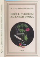 Hoće li svijetom zavladati droga