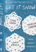 Let it Snow: Three Holiday Romances