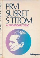 Prvi susret s Titom