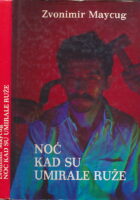 Noć kad su umirale ruže