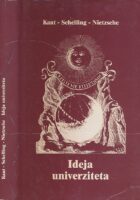 Ideja univerziteta: Kant, Schelling, Nietzsche