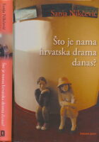 Što je nama hrvatska drama danas?