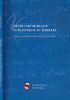Večeri od Mikulne va Kostrene Sv. Barbare - prigodne pjesmice i govori