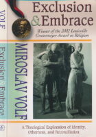 Exclusion and Embrace