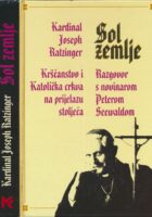 Sol zemlje : kršćanstvo i Katolička crkva na prijelazu tisućljeća : razgovor s Peterom Seewaldom