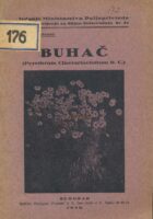Buhač : (Pyrethrum Cinerariaefolium D. C.)