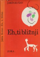 Eh, ti bližnji!
