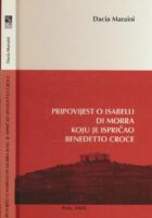 Pripovijest o Isabelli di Morra koju je ispričao Benedetto Croce : jednočinka