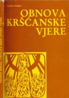Obnova kršćanske vjere : karizma - Duh - oslobođenje
